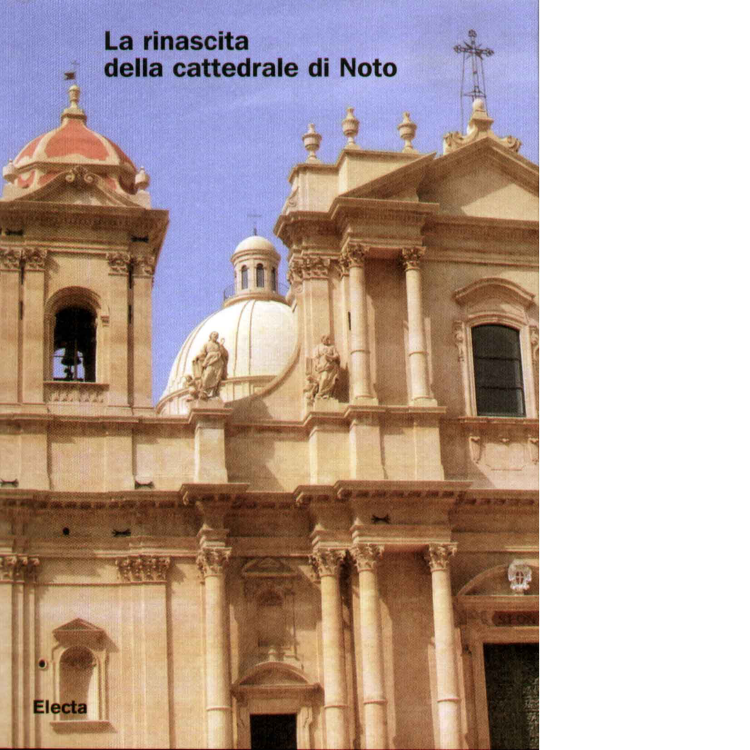 La Rinascita della cattedrale di Noto